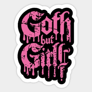 Goth but Girly - Girly Goth Aesthetic Drip Text Design Sticker